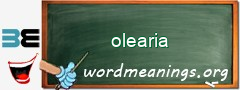 WordMeaning blackboard for olearia